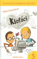 Kniha: Klofáci (Miloš Kratochvíl). Mladá fronta, 2011 Kniha: Klofáci (Miloš Kratochvíl). Mladá fronta, 2011
