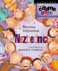 Kniha: Nezbedníci (Martina Drijverová). Albatros SK, 2011 Kniha: Nezbedníci (Martina Drijverová). Albatros SK, 2011