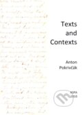 Kniha: Texts and Contexts (Anton Pokrivčák). ASPA, 2010 Kniha: Texts and Contexts (Anton Pokrivčák). ASPA, 2010