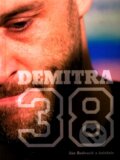 Kniha: Demitra: 38 (Ján Bednarič a kolektiv). Ottovo nakladateľstvo, 2011 Kniha: Demitra: 38 (Ján Bednarič a kolektiv). Ottovo nakladateľstvo, 2011