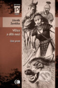 Kniha: Vlčice a děti noci 1 (Zdeněk Žemlička). Epocha, 2011 Kniha: Vlčice a děti noci 1 (Zdeněk Žemlička). Epocha, 2011