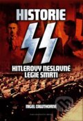 Kniha: Historie SS - Hitlerovy neslavné legie smrti (Nigel Cawthorne). Brána, 2011 Kniha: Historie SS - Hitlerovy neslavné legie smrti (Nigel Cawthorne). Brána, 2011