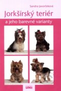 Kniha: Jorkšírský teriér a jeho barevné varianty (Sandra Javorčeková). Plot, 2011 Kniha: Jorkšírský teriér a jeho barevné varianty (Sandra Javorčeková). Plot, 2011