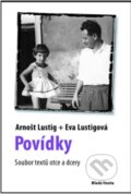 Kniha: Povídky (Arnošt Lustig a Eva Lustigová). Mladá fronta, 2011 Kniha: Povídky (Arnošt Lustig a Eva Lustigová). Mladá fronta, 2011