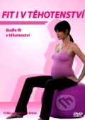 Film: Fit i v těhotenství () (DVD). , 2011 Film: Fit i v těhotenství () (DVD). , 2011