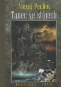 Kniha: Tanec ve stínech - Kroniky Sialy 2 (Alexej Pechov). Zoner Press, 2011 Kniha: Tanec ve stínech - Kroniky Sialy 2 (Alexej Pechov). Zoner Press, 2011