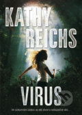 Kniha: Virus (Brendan Reichs a Kathy Reichs). BB/art, 2011 Kniha: Virus (Brendan Reichs a Kathy Reichs). BB/art, 2011