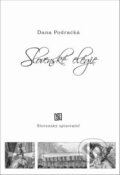 Kniha: Slovenské elégie (Dana Podracká). Slovenský spisovateľ, 2011 Kniha: Slovenské elégie (Dana Podracká). Slovenský spisovateľ, 2011