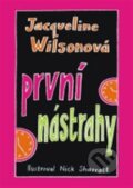 Kniha: První nástrahy (Jacqueline Wilson). BB/art, 2011 Kniha: První nástrahy (Jacqueline Wilson). BB/art, 2011