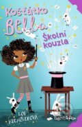 Kniha: Košťátko Bella (Lou Kuenzler). Bambook, 2021 Kniha: Košťátko Bella (Lou Kuenzler). Bambook, 2021