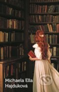 E-kniha: Záhrada umenia (Michaela Ella Hajduková), 2021 E-kniha: Záhrada umenia (Michaela Ella Hajduková), 2021