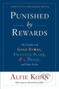 Kniha: Punished by Rewards (Alfie Kohn). Houghton Mifflin, 2018 Kniha: Punished by Rewards (Alfie Kohn). Houghton Mifflin, 2018