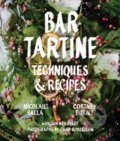 Kniha: Bar Tartine (Cortney Burns, Jan Newberry a Nick Balla). Chronicle Books, 2014 Kniha: Bar Tartine (Cortney Burns, Jan Newberry a Nick Balla). Chronicle Books, 2014