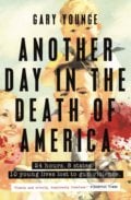 Another Day in the Death of America - Gary Younge, 2017