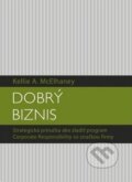 Kniha: Dobrý biznis (Kellie A. McElhaney). Eastone Books, 2011 Kniha: Dobrý biznis (Kellie A. McElhaney). Eastone Books, 2011