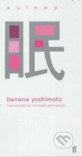Kniha: Asleep (Banana Yoshimoto). Faber and Faber, 2001 Kniha: Asleep (Banana Yoshimoto). Faber and Faber, 2001