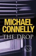 Kniha: The Drop (Michael Connelly). Orion, 2011 Kniha: The Drop (Michael Connelly). Orion, 2011