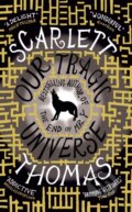 Kniha: Our Tragic Universe, 2011 Kniha: Our Tragic Universe, 2011