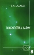 Kniha: Diagnostika karmy 8 (Sergej N. Lazarev). Raduga Verlag, 2011 Kniha: Diagnostika karmy 8 (Sergej N. Lazarev). Raduga Verlag, 2011