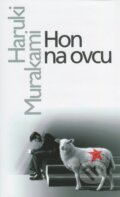 Kniha: Hon na ovcu (Haruki Murakami). Slovart, 2011 Kniha: Hon na ovcu (Haruki Murakami). Slovart, 2011