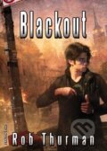 Kniha: Blackout (Rob Thurman). FANTOM Print, 2011 Kniha: Blackout (Rob Thurman). FANTOM Print, 2011