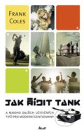 Jak řídit tank - Frank Coles, 2011