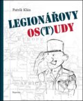 Kniha: Legionářovy os(t)udy (Patrik Klán). Repronis, 2011 Kniha: Legionářovy os(t)udy (Patrik Klán). Repronis, 2011