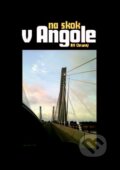 Kniha: Na skok v Angole (Jiří Chromý). Repronis, 2011 Kniha: Na skok v Angole (Jiří Chromý). Repronis, 2011