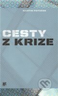 Kniha: Cesty z krize (Martin Potůček). SLON, 2011 Kniha: Cesty z krize (Martin Potůček). SLON, 2011