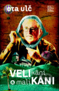 Kniha: Velikáni a malikáni (Ota Ulč). Šulc - Švarc, 2012 Kniha: Velikáni a malikáni (Ota Ulč). Šulc - Švarc, 2012