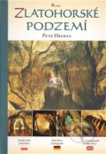 Kniha: Zlatohorské podzemí (Petr Hruban). Poznání, 2011 Kniha: Zlatohorské podzemí (Petr Hruban). Poznání, 2011