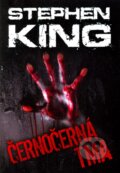 Kniha: Černočerná tma (Stephen King). BETA - Dobrovský, 2011 Kniha: Černočerná tma (Stephen King). BETA - Dobrovský, 2011