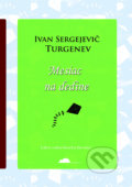 Mesiac na dedine - Ivan Sergejevič Turgenev, SnowMouse Publishing, 2011