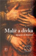Kniha: Malíř a dívka (Margriet de Moorová). Pistorius & Olšanská, 2011 Kniha: Malíř a dívka (Margriet de Moorová). Pistorius & Olšanská, 2011