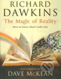 Kniha: The Magic of Reality (Richard Dawkins). Bantam Press, 2011 Kniha: The Magic of Reality (Richard Dawkins). Bantam Press, 2011