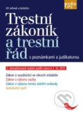 Trestní zákoník a trestní řád s poznámkami a judikaturou - Jiří Jelínek a kol., Leges, 2011
