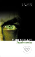 Kniha: Frankenstein (Mary Shelley). HarperCollins, 2010 Kniha: Frankenstein (Mary Shelley). HarperCollins, 2010