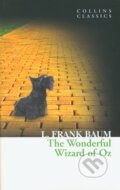 Kniha: The Wonderful Wizard Of Oz (L. Frank Baum). HarperCollins Kniha: The Wonderful Wizard Of Oz (L. Frank Baum). HarperCollins
