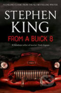 Kniha: From a Buick 8 (Stephen King). Hodder and Stoughton, 2011 Kniha: From a Buick 8 (Stephen King). Hodder and Stoughton, 2011