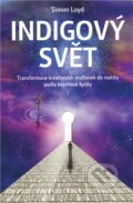 Kniha: Indigový svět (Simon Loyd). ANAG, 2011 Kniha: Indigový svět (Simon Loyd). ANAG, 2011