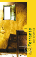 Kniha: Dny opuštění (Elena Ferrante). Kniha Zlín, 2011 Kniha: Dny opuštění (Elena Ferrante). Kniha Zlín, 2011