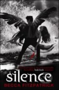 Kniha: Silence (Becca Fitzpatrick). Simon & Schuster, 2011 Kniha: Silence (Becca Fitzpatrick). Simon & Schuster, 2011