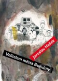 Kniha: Velitelem města Bugulmy (Jaroslav Hašek). Karolinum, 2011 Kniha: Velitelem města Bugulmy (Jaroslav Hašek). Karolinum, 2011