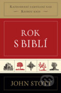 Kniha: Rok s Biblí (John Stott). Biblion, 2011 Kniha: Rok s Biblí (John Stott). Biblion, 2011