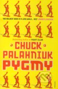 Kniha: Pygmy (Chuck Palahniuk). Vintage, 2010 Kniha: Pygmy (Chuck Palahniuk). Vintage, 2010