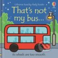 Kniha: That´s not my bus... (Fiona Watt). Usborne, 2020 Kniha: That´s not my bus... (Fiona Watt). Usborne, 2020