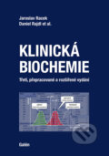Kniha: Klinická biochemie 3. vydání (Daniel Rajdl a Jaroslav Racek), 2021 Kniha: Klinická biochemie 3. vydání (Daniel Rajdl a Jaroslav Racek), 2021