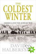 Kniha: The Coldest Winter (David Halberstam). Pan Macmillan, 2016 Kniha: The Coldest Winter (David Halberstam). Pan Macmillan, 2016