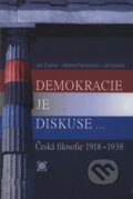 Kniha: Demokracie je diskuse (Helena Pavlincová, Jan Zouhar a Jiří Gabriel). Olomouc, 2005 Kniha: Demokracie je diskuse (Helena Pavlincová, Jan Zouhar a Jiří Gabriel). Olomouc, 2005