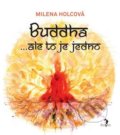 Kniha: Buddha...ale to je jedno (Milena Holcová). Šalvar, 2021 Kniha: Buddha...ale to je jedno (Milena Holcová). Šalvar, 2021